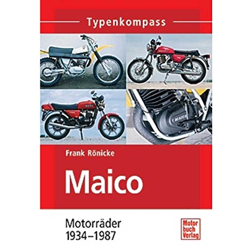 Maico: Motorräder 1934-1994 von Motorbuch Verlag